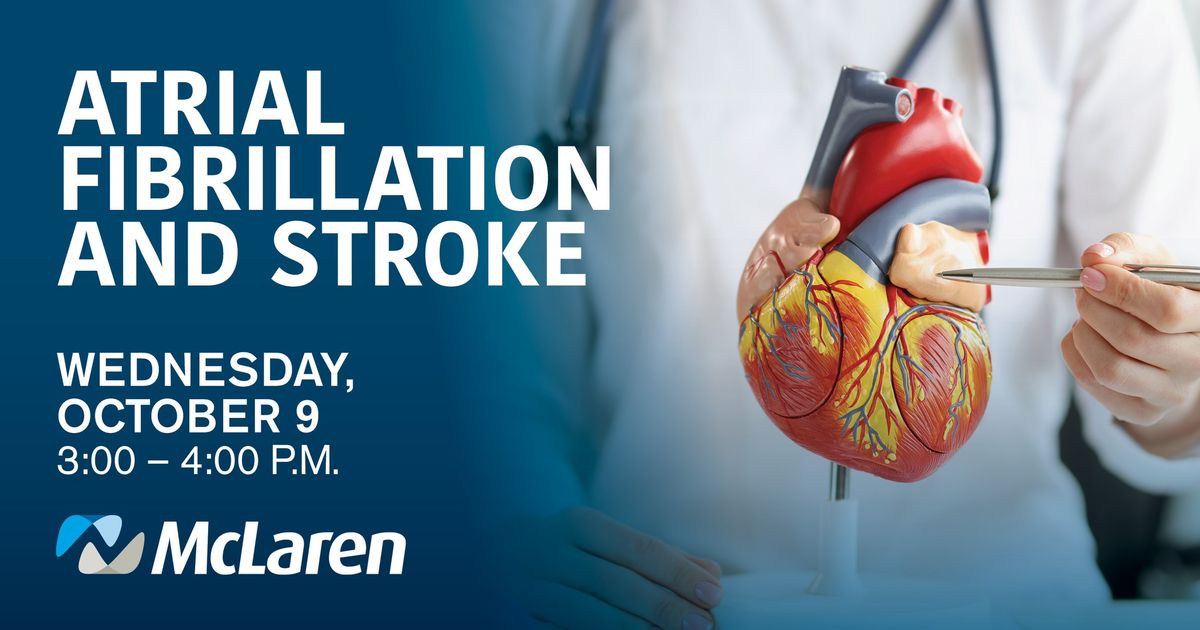 Bay Area Stroke Education Series - Atrial Fibrillation and Stroke