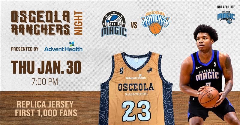 Osceola Magic vs. Westchester Knicks \u2014 Ranchers Theme Night