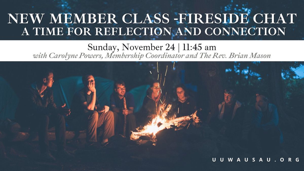 New Member Class - Fireside Chat 