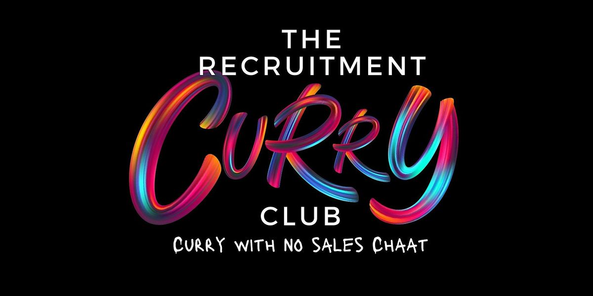 Recruitment Curry Club - Melbourne (Pre-TalentX)