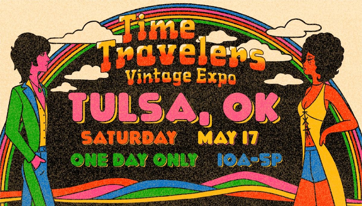 Tulsa Time Travelers Vintage Expo 2025