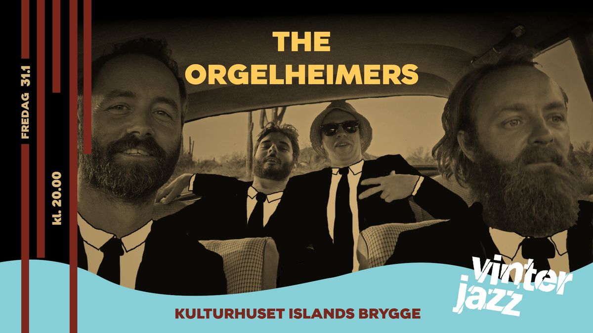 The Orgelheimers | Vinterjazz i Kulturhuset Islands Brygge