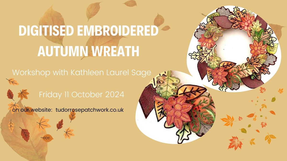 Digitised Embroidery Wreath Workshop with Kathleen Laurel Sage