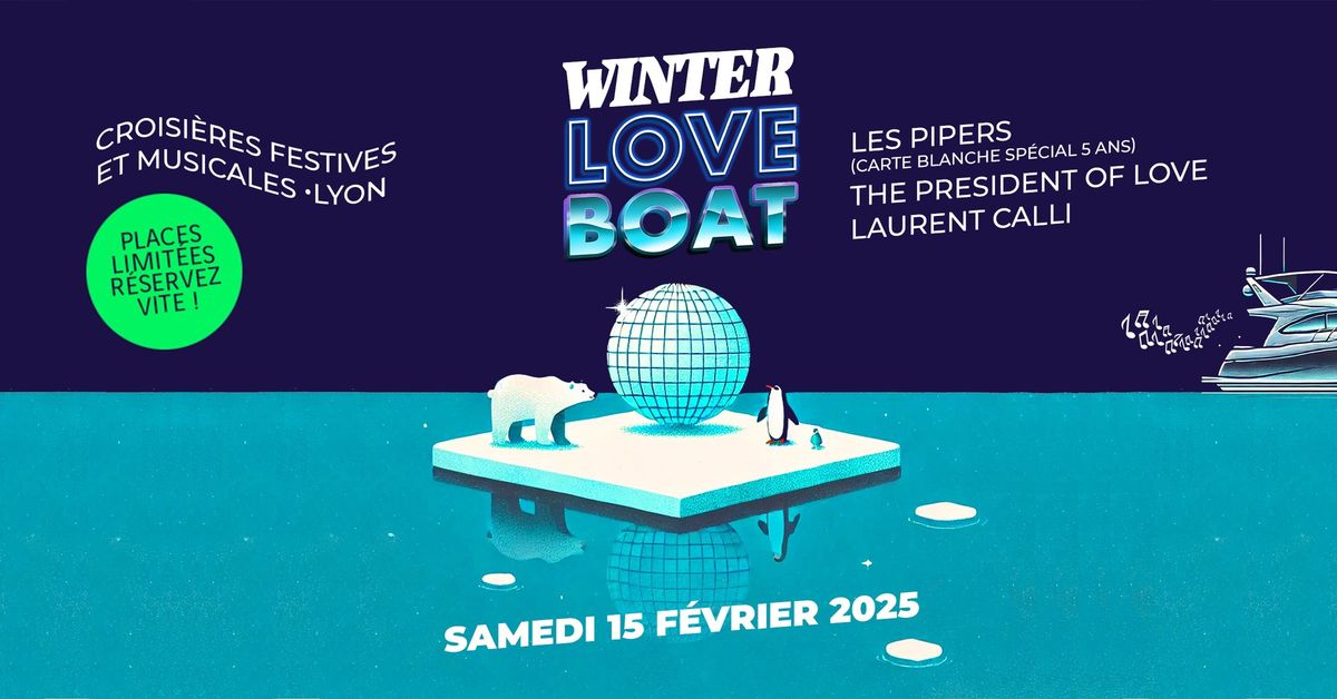 Winter Love Boat 2025 - Croisi\u00e8res Festives et Musicales - Lyon 