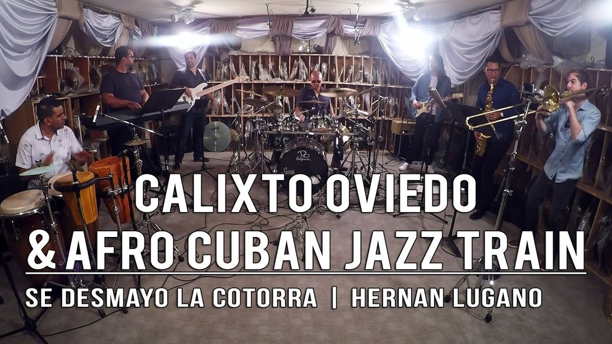 Calixto Oviedo and Cuban Jazz Train