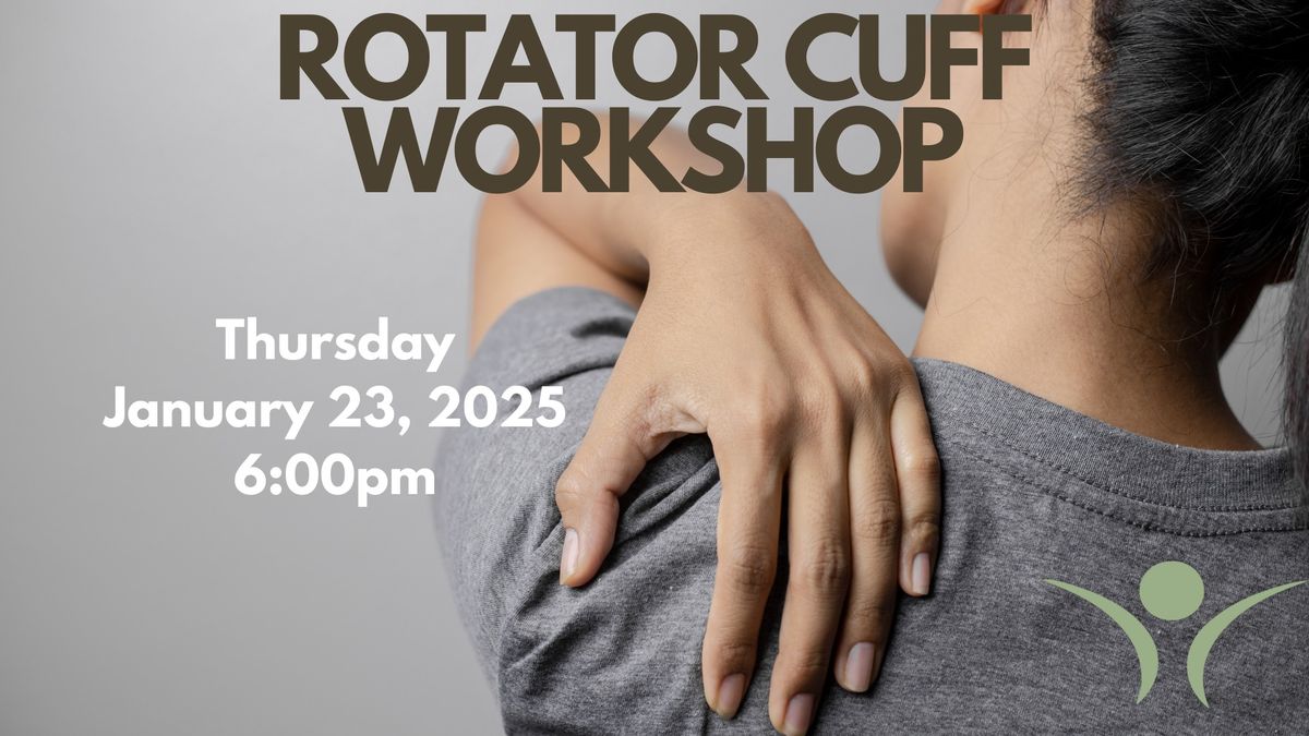 Rotator Cuff Workshop