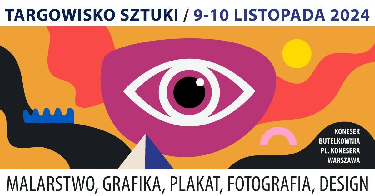 Targowisko Sztuki \/ 9-10 Listopada