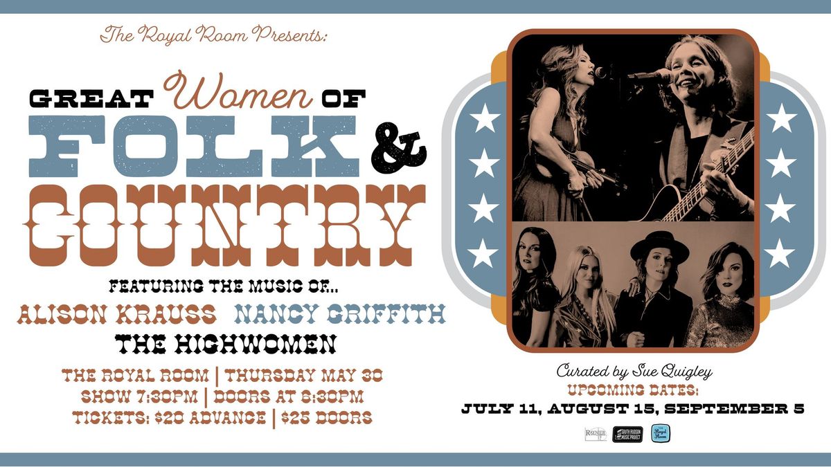Great Women of Folk and Country The Music of Alison Krauss, Nanci Griffith and the Highwomen