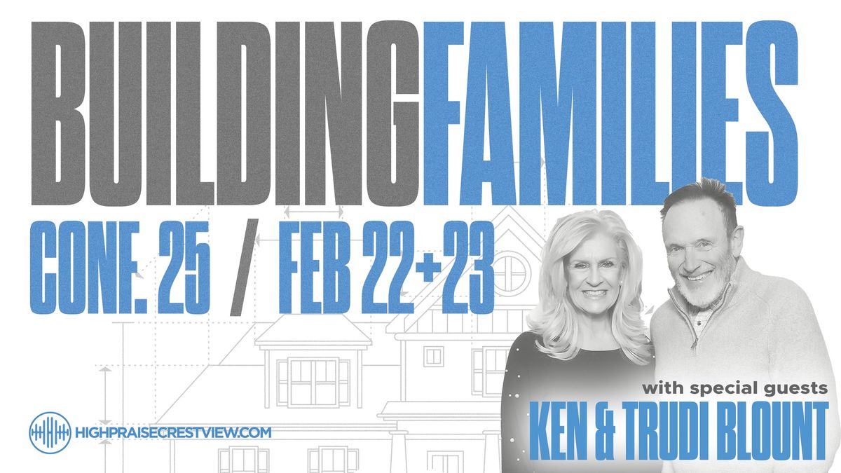 Building Families Conference w\/ Ken & Trudi Blount