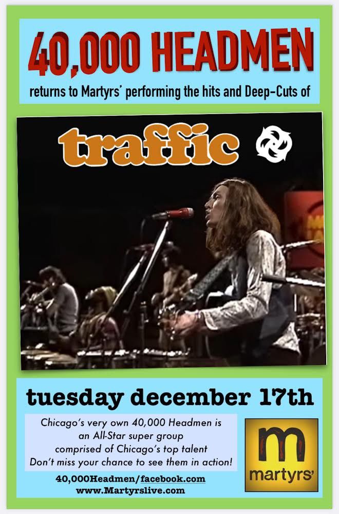 40,000 Headmen plays Traffic (2 Sets!) at Martyrs\u2019!