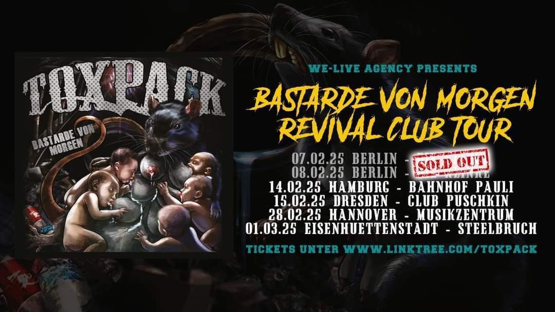 (AUSVERKAUFT!) 07.02.25 Berlin - Die Klinke - Toxpack - \u201eBastarde von Morgen\u201c Revival-Club Tour 2025