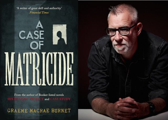 'A Case of Matricide' with Graeme Mcrae Burnet