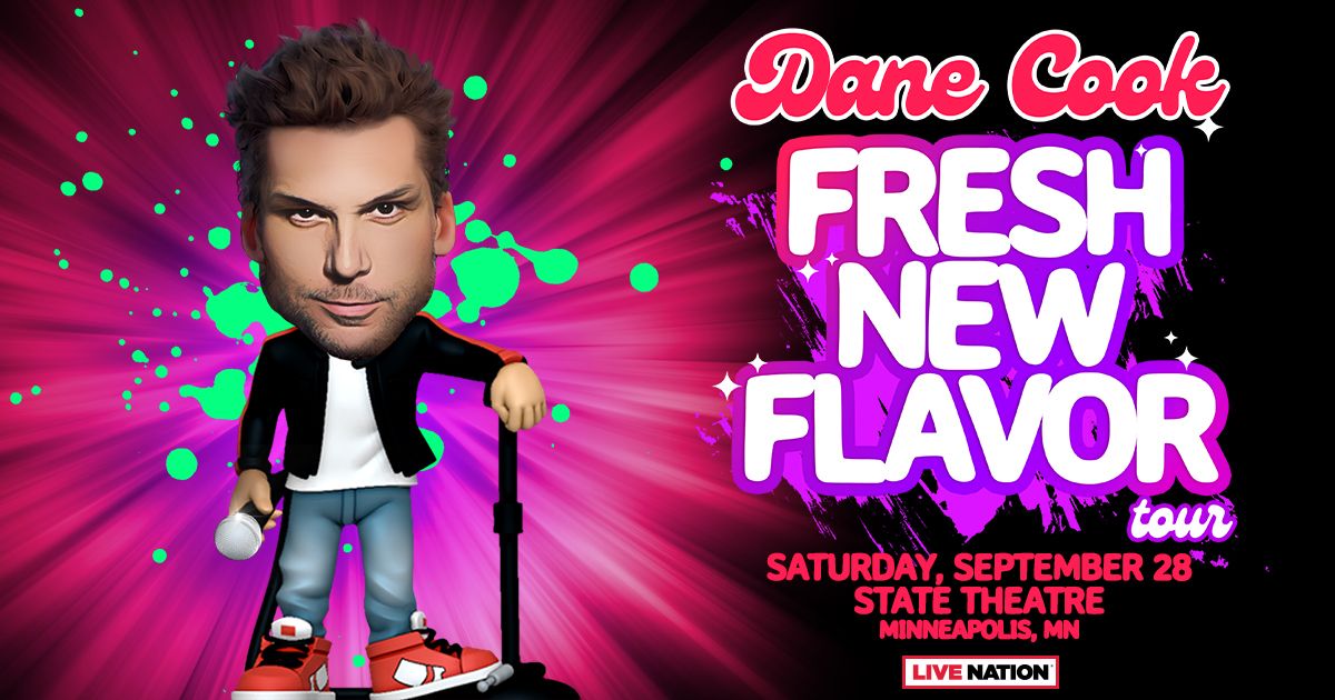 Dane Cook: Fresh New Flavor presented by Live Nation