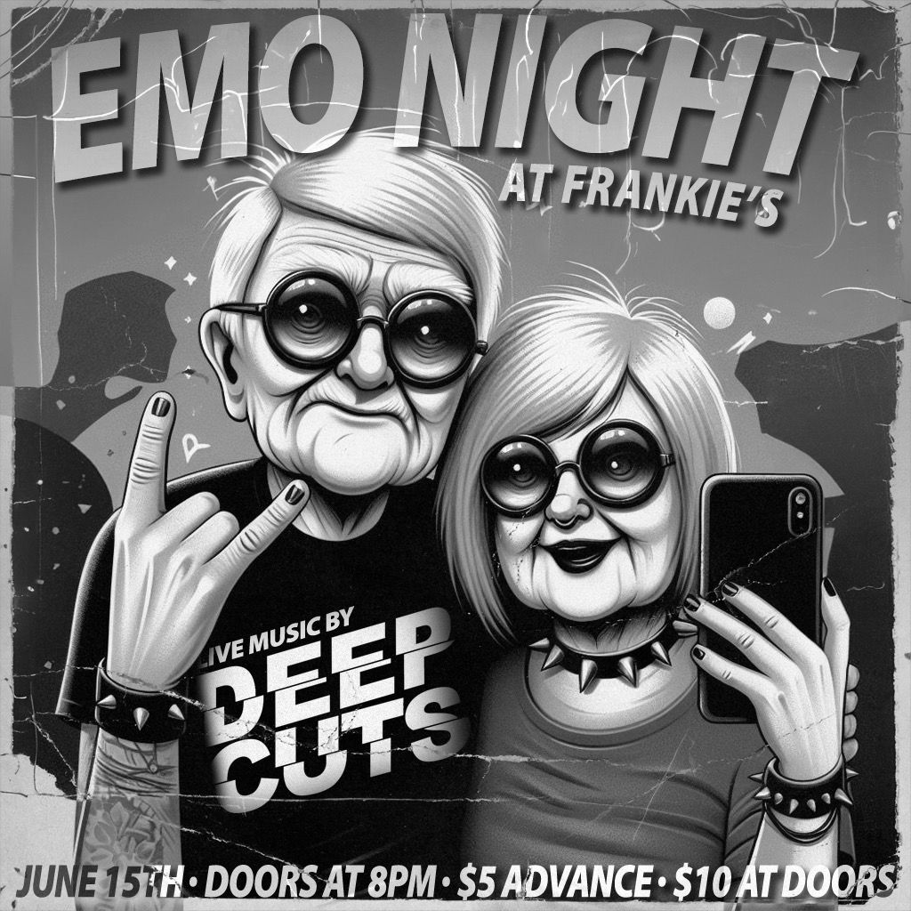 LIVE band Emo Night w Deep Cuts at Frankies Sat Jun 15th 8pm