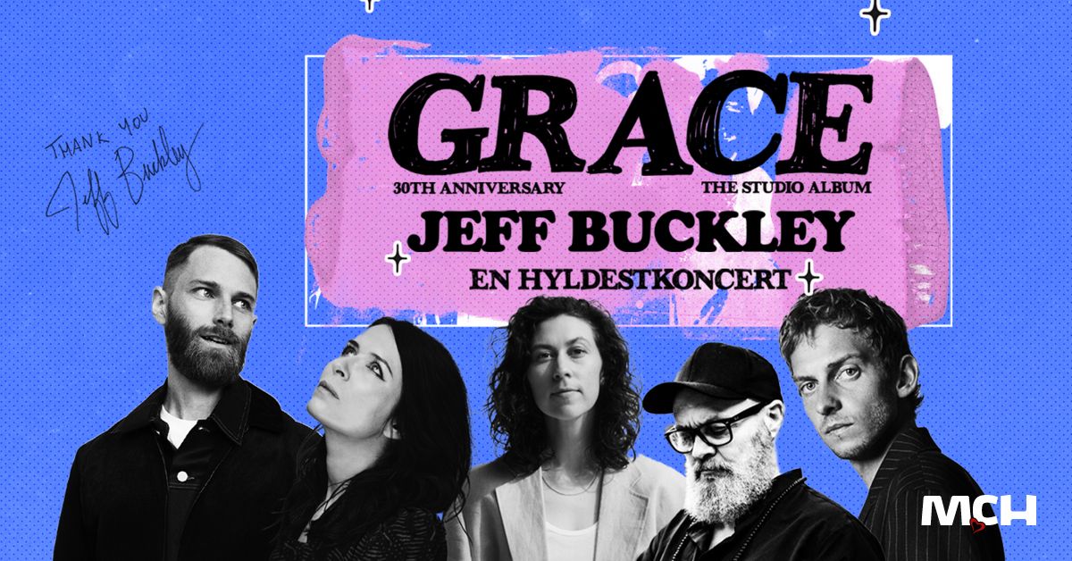 Jeff Buckley - En Hyldestkoncert i MCH Herning Kongrescenter