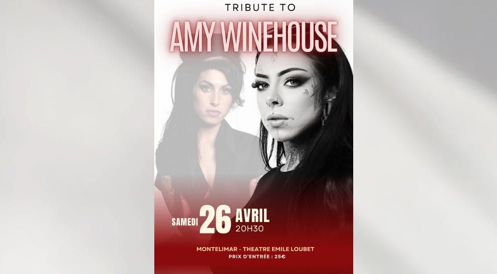 Tribute To Amy Winehouse \u00e0 Mont\u00e9limar \/ Samedi 26 Avril 2025 \/ 20H30 \/ Th\u00e9\u00e2tre Emile Loubet