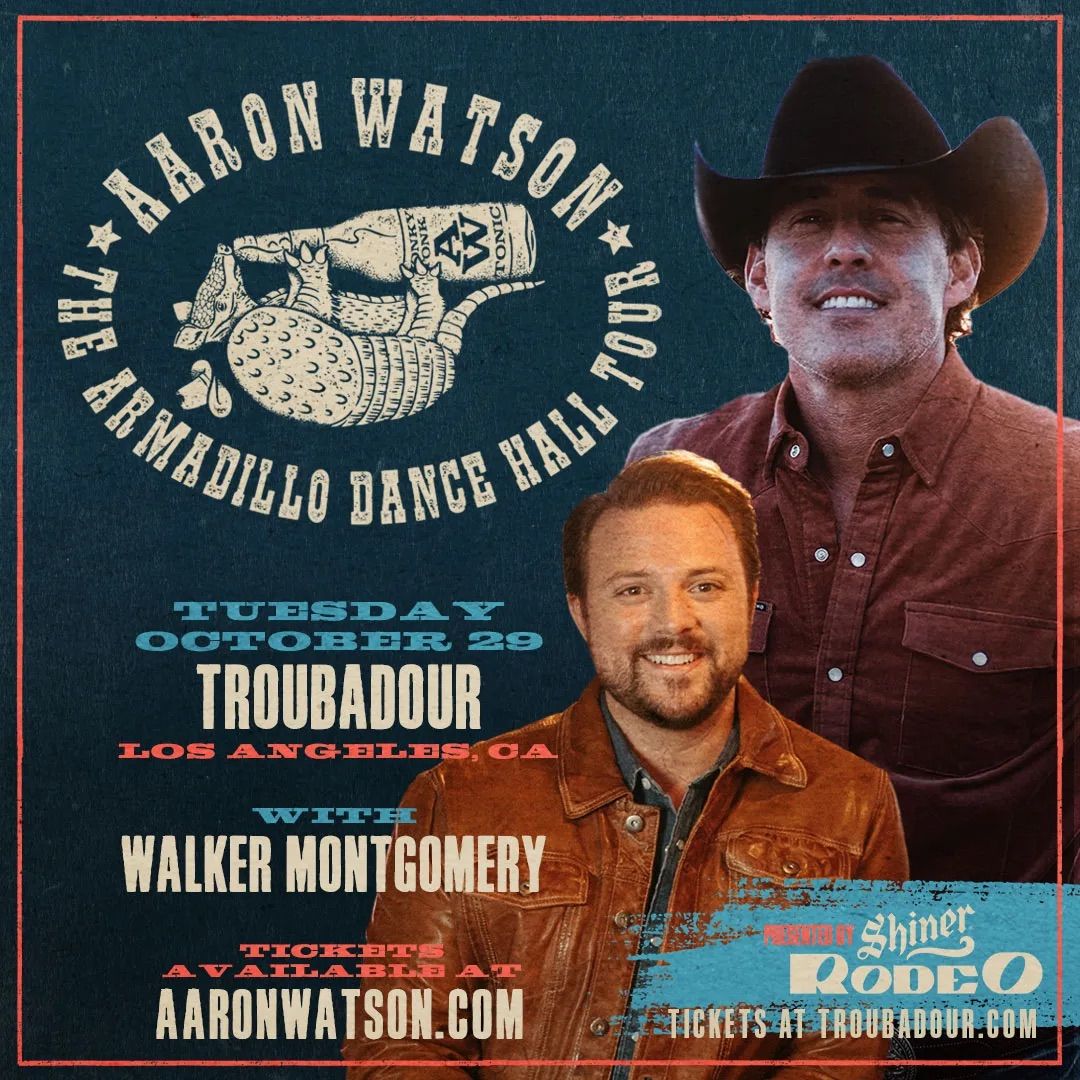 Aaron Watson w\/ Walter Montgomery at Troubadour