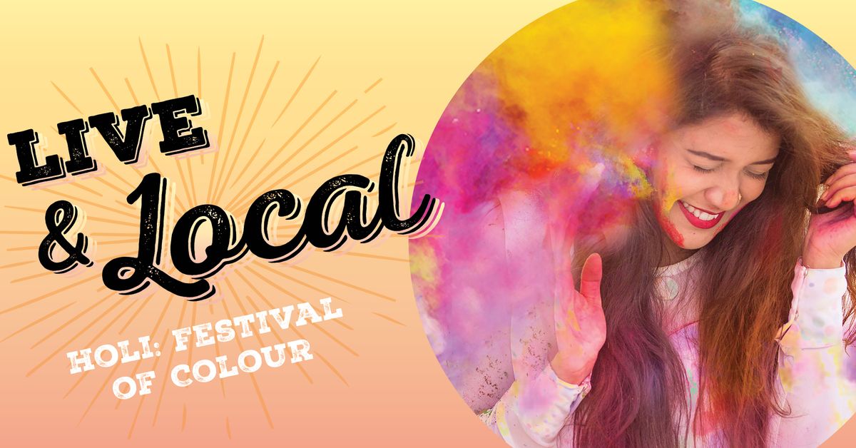 Live & Local - Holi: Festival of Colour Plaza Pop-up