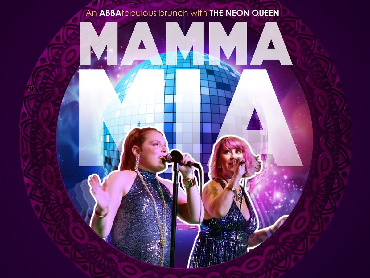 Mamma Mia! An Abbafabulous Brunch ft. The Neon Queen