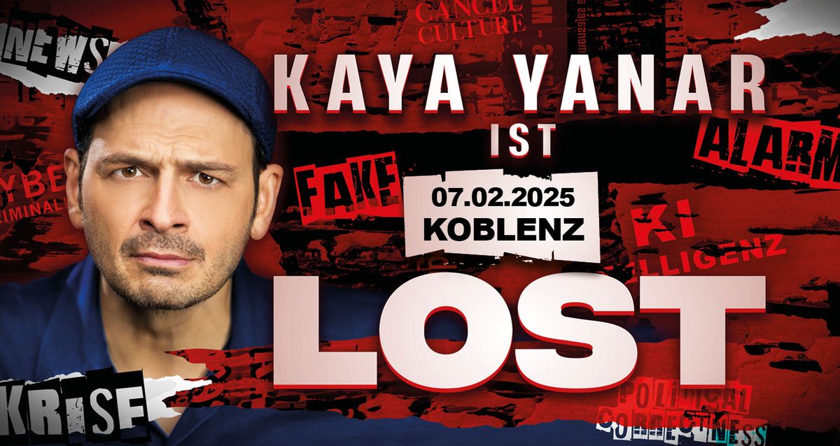 Kaya Yanar LIVE! "KAYA YANAR \u2013 LOST!" in Koblenz