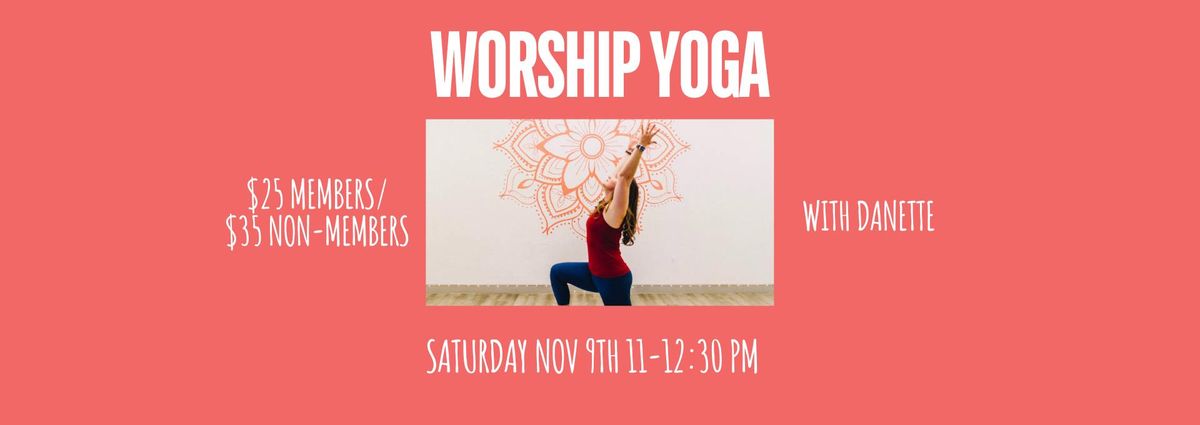 Worship Yoga with Danette