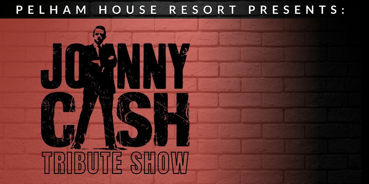 Johnny Cash Tribute Show, Pelham House Resort, Dennis, 28 November 2026