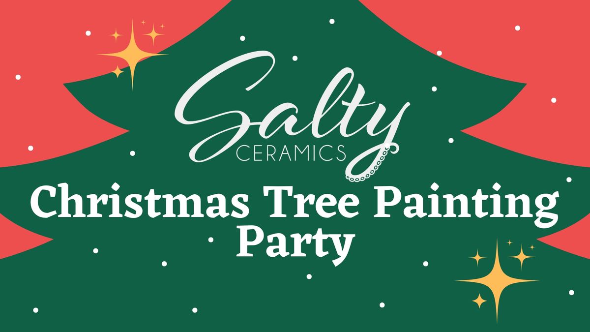 Salty Ceramics: Christmas Tree Painting Party