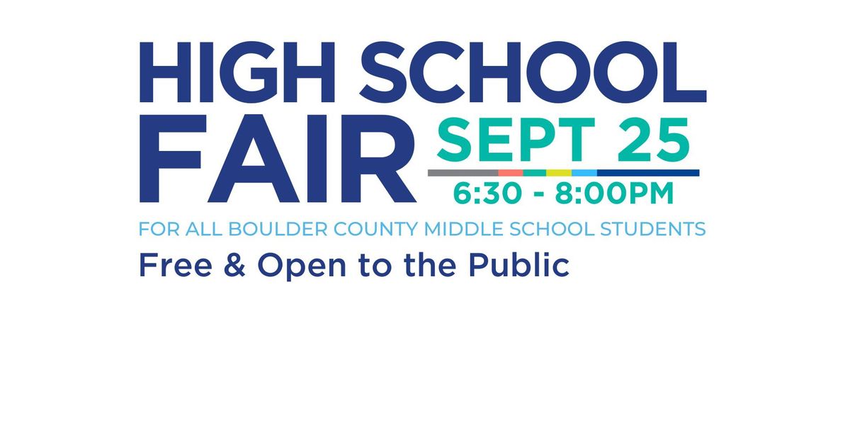 High School Fair for Boulder County - No registration required