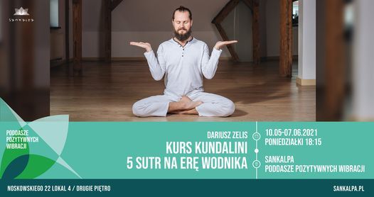 Kurs Kundalini - Pi\u0119\u0107 Sutr na Er\u0119 Wodnika