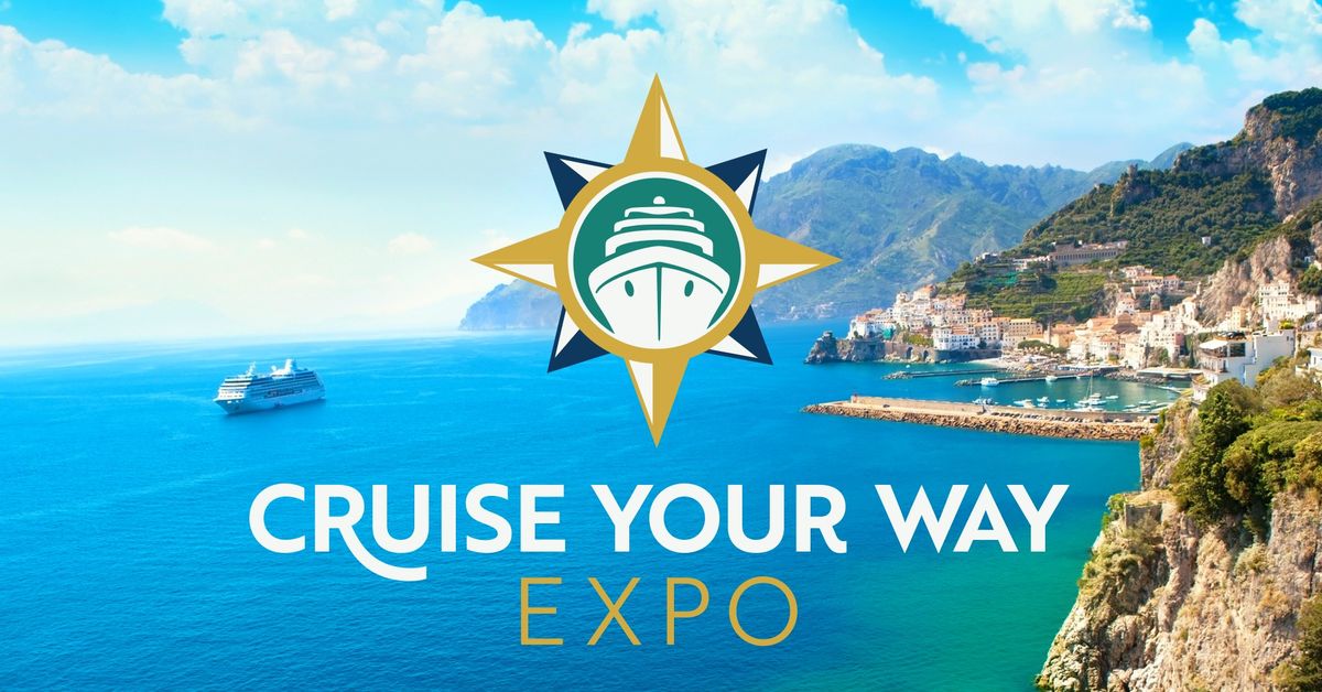 Cruise Your Way Expo - Let Your Dreams Sail! - Camp Hill, PA