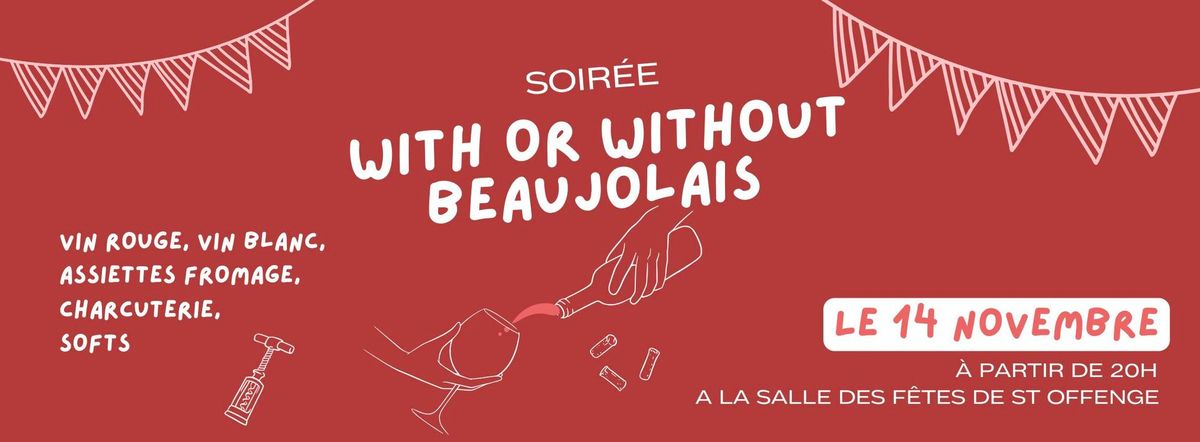 Soir\u00e9e With or Without Beaujolais