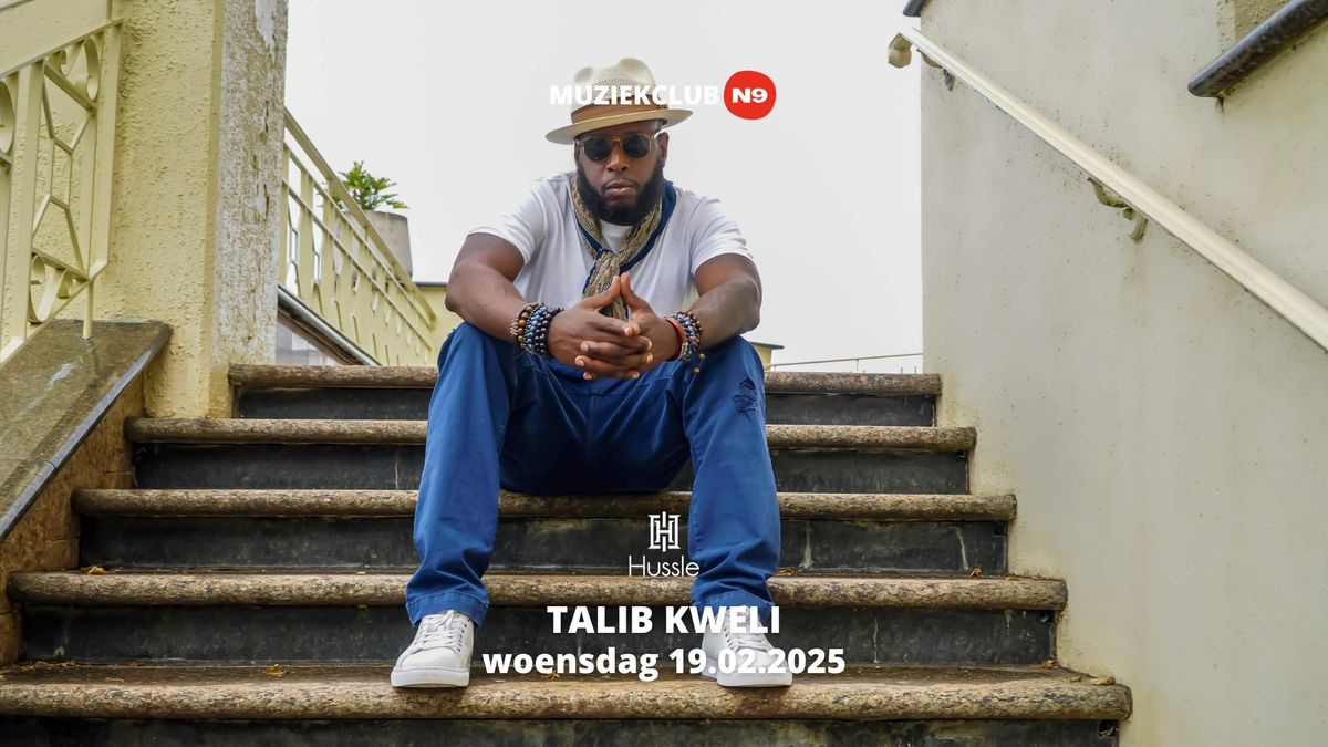 TALIB KWELI in muziekclub N9 - Exclusief Belgisch concert i.s.m. Hussle