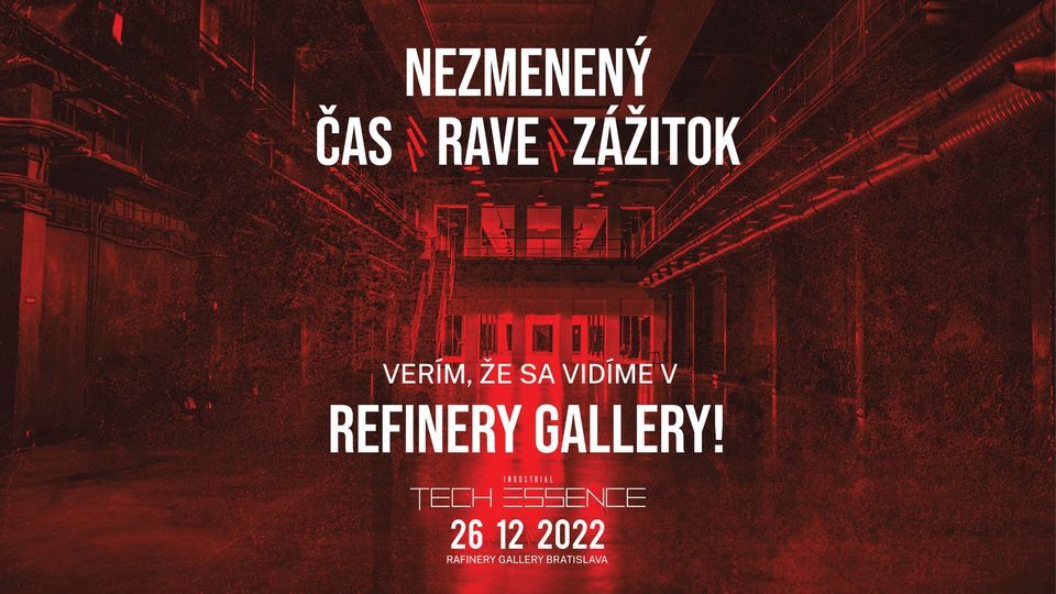 Tech Essence - Industrial | Refineri Gallery, Bratislava 26.12.2022 ...