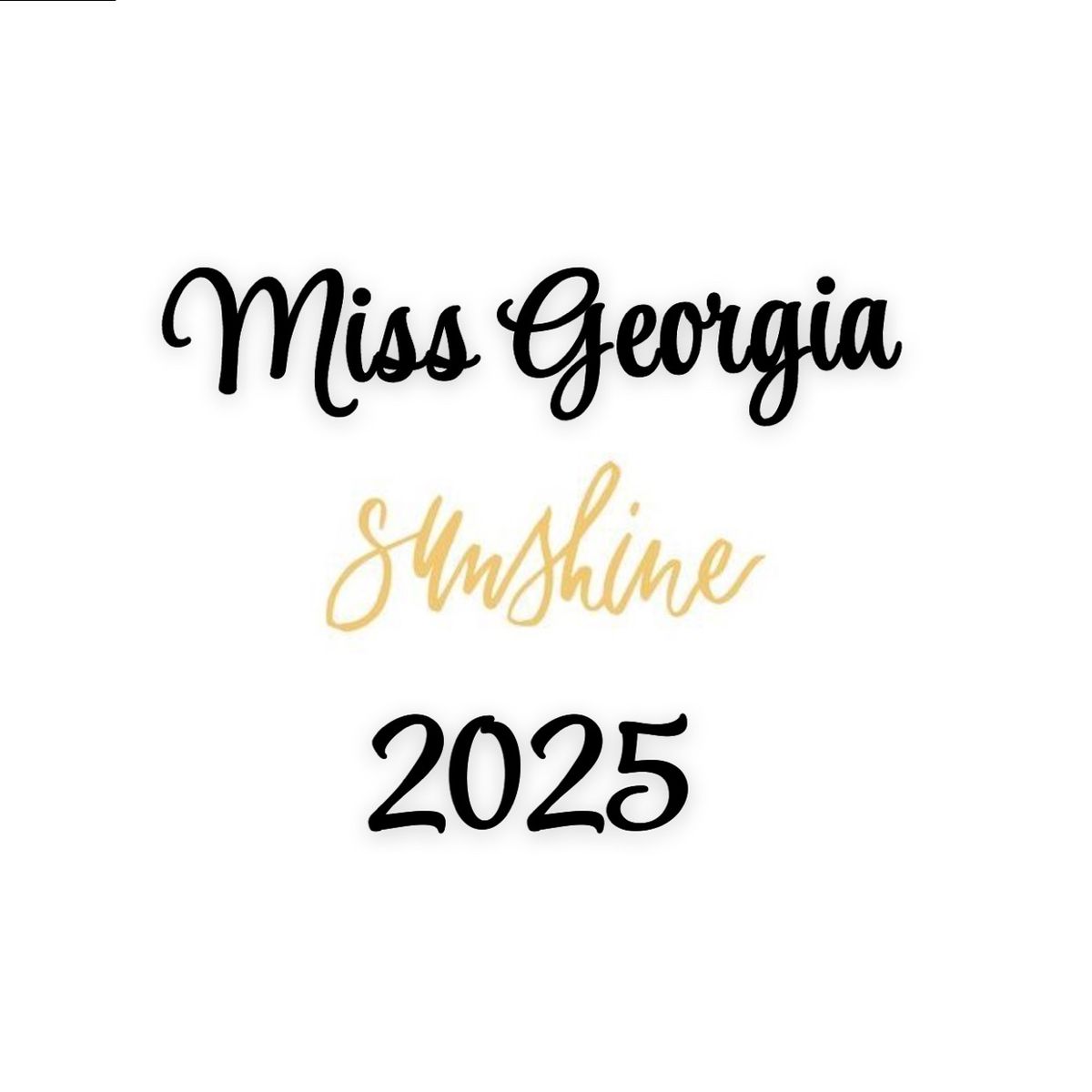 \u2600\ufe0f2025 Miss Georgia Sunshine Pageant \u2600\ufe0f