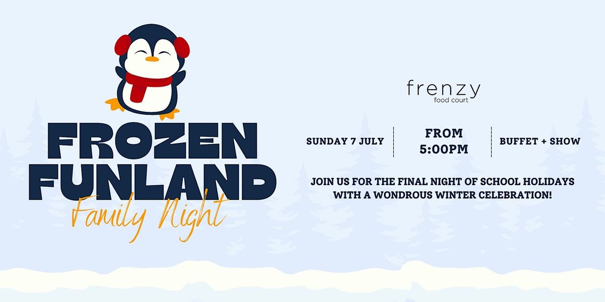 Frozen Funland Family Night | All-You-Can-Eat Buffet