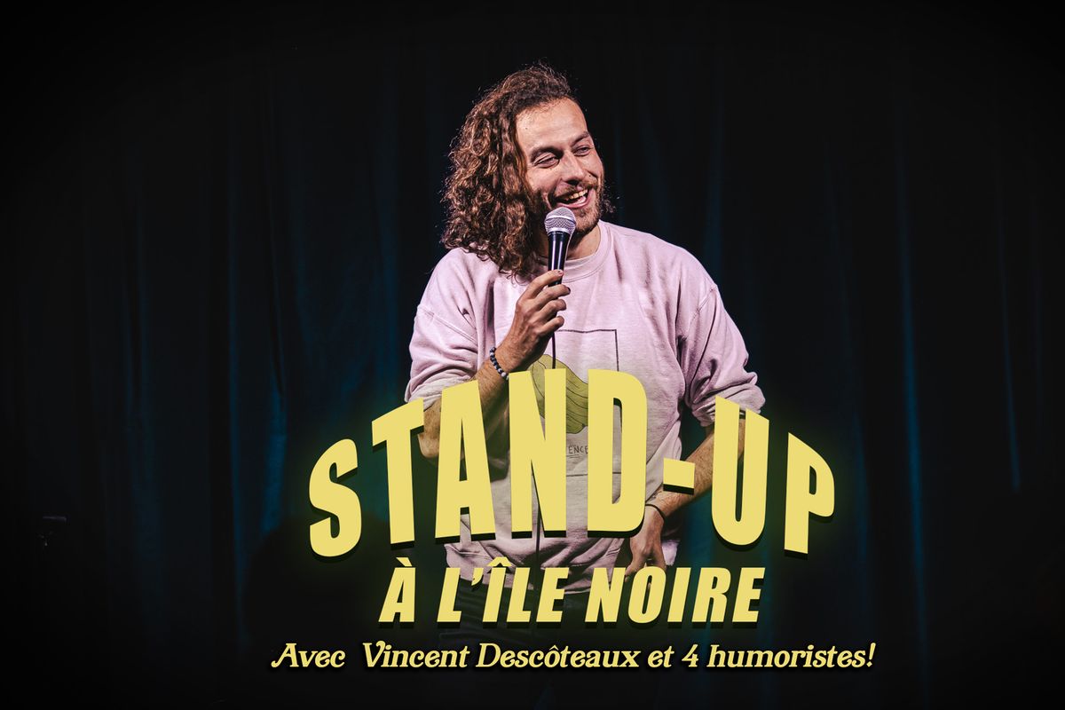 Stand up \u00e0 l'\u00eele noire! 8 mars!