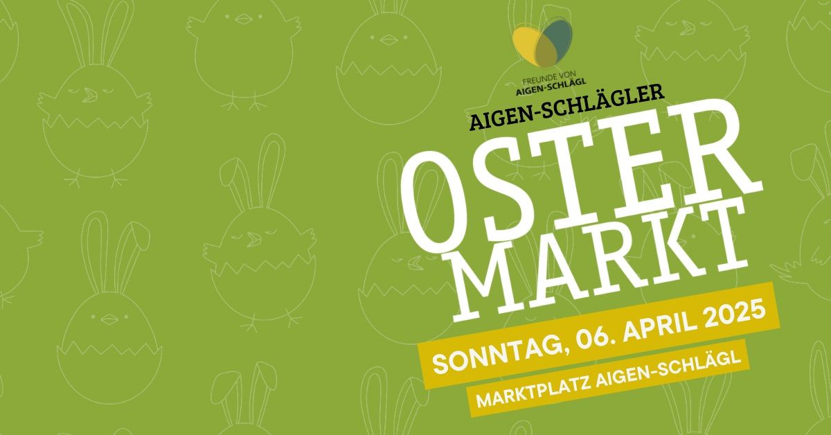 Aigen-Schl\u00e4gler Ostermarkt