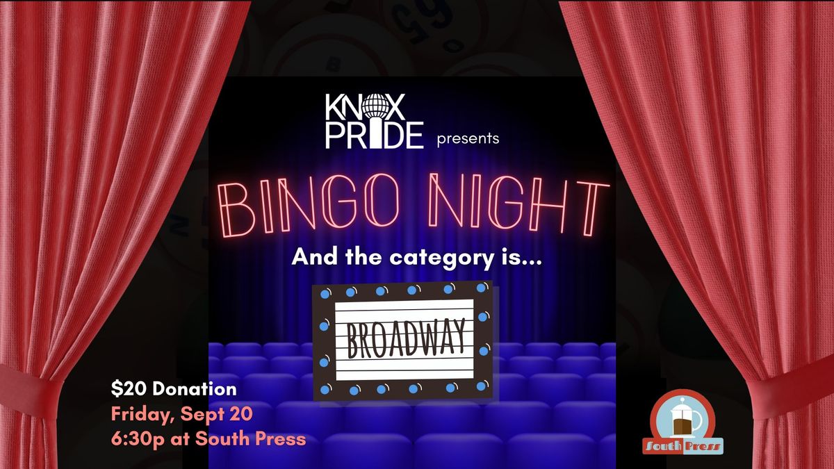 Knox Pride Presents: Broadway Bingo @ South Press