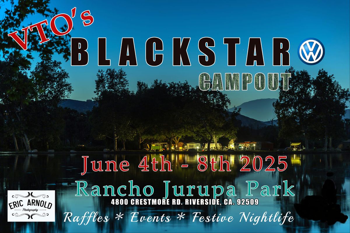 VTO's BLACKSTAR CAMP-OUT