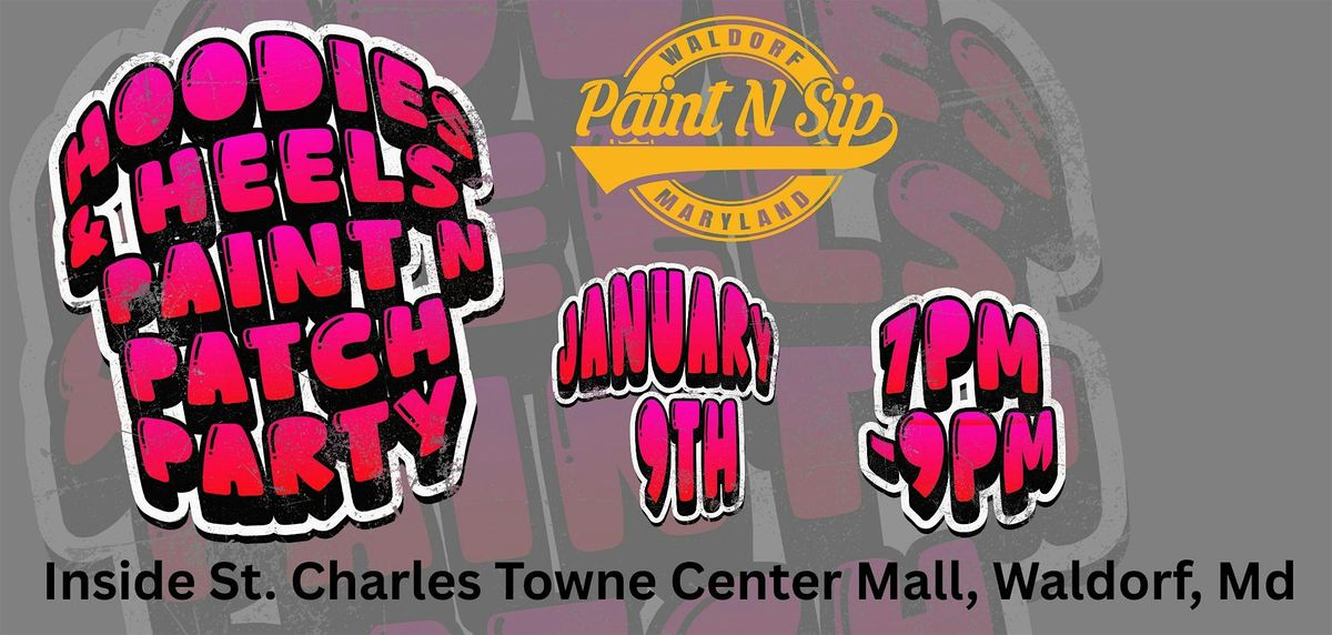 Hoodies & Heels Paint & Patch Party
