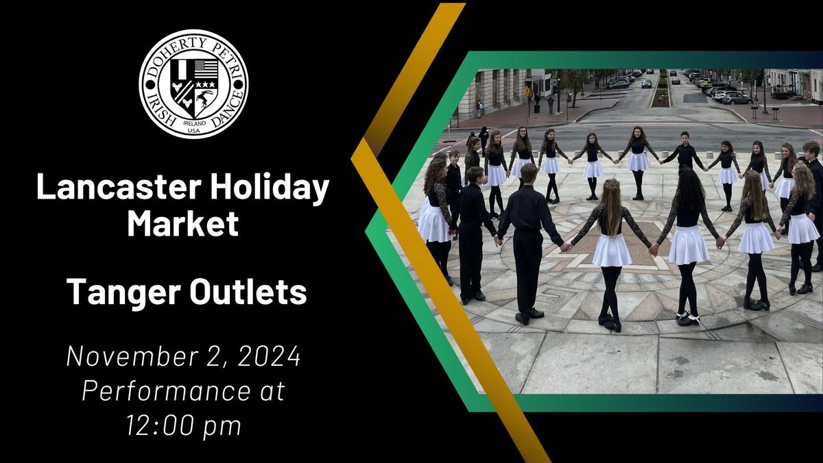 Doherty Petri School of Irish Dance at the Lancaster Holiday Market