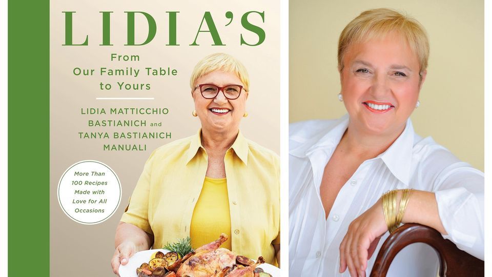 Author Talk with Lidia Bastianich: Lidias From Our Family Table to ...