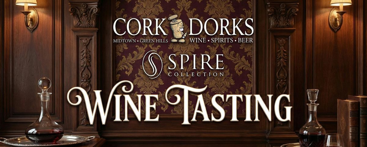 Spire Collection Wine and Bourbon Tasting with Tom Gannon Dec 8th,  2025