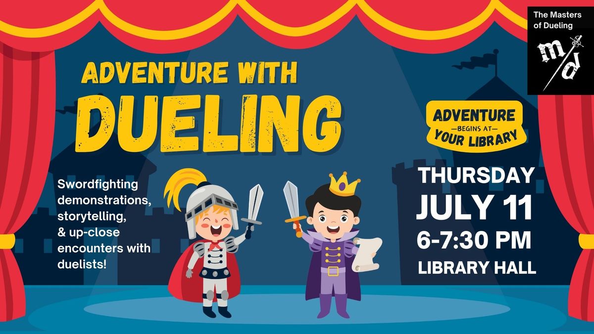 Summer Reading: Adventure with Dueling