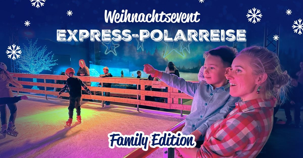 Weihnachtsevent f\u00fcr Familien | Express-Polarreise