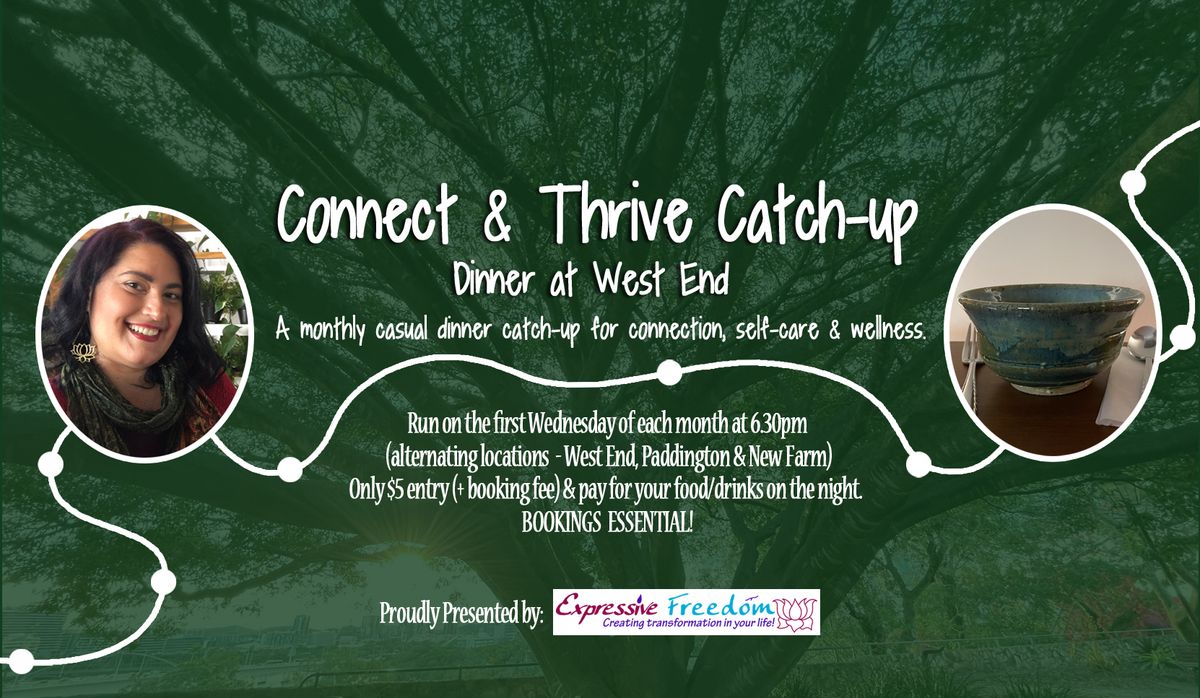 Connect & Thrive Catch-up Dinner at West End