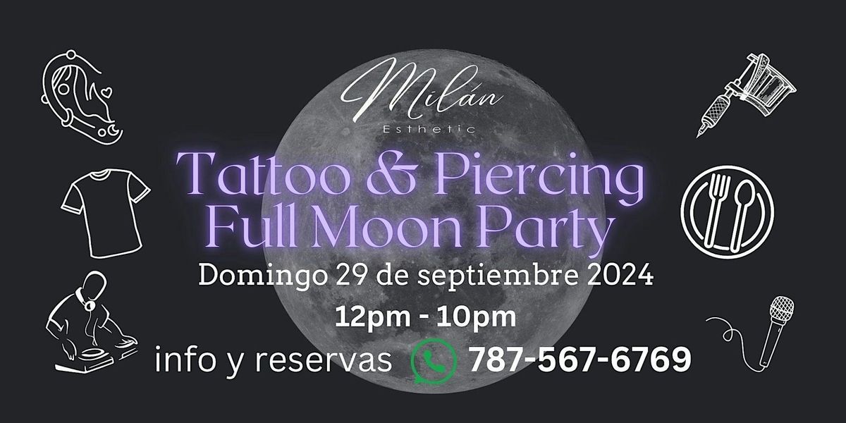 Tattoo & Piercing Full Moon Party