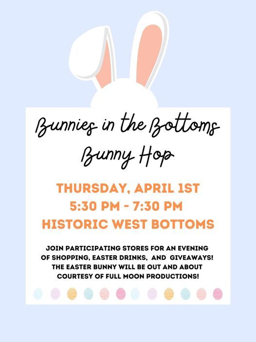Bunny Hop - A Shop Hop in the West Bottoms