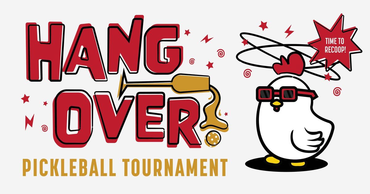 Hangover Pickleball Tournament 