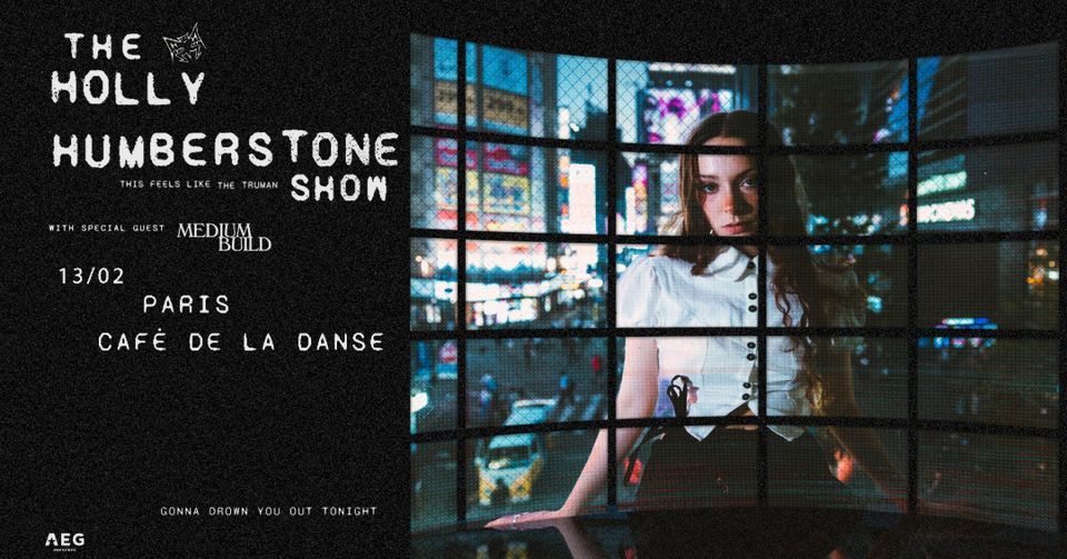 HOLLY HUMBERSTONE \u2022 This feels like the Truman Show | Paris